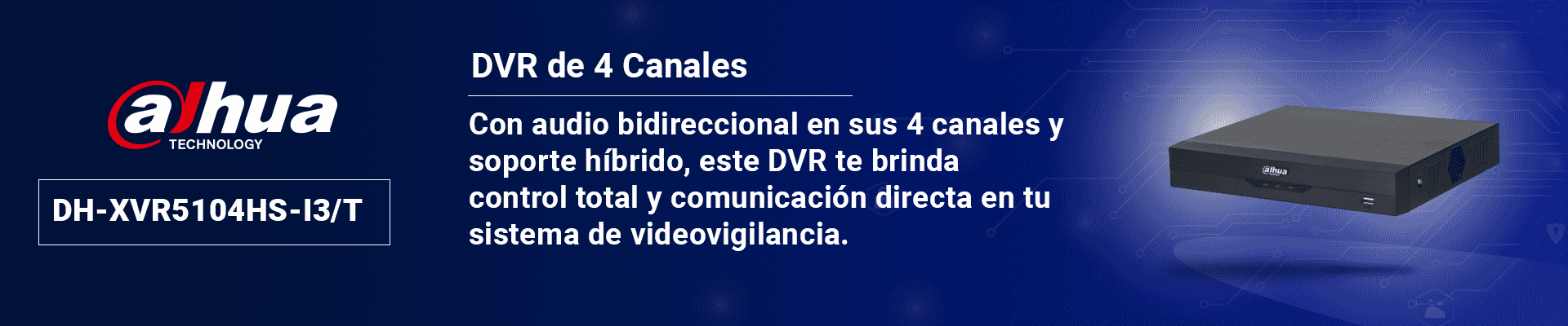 DAHUA DH-XVR5104HS-I3/T -DVR de 5MP Lite con WizSense/HDCVI X PLUS/ Soporta 4 canales+ 2 IP o hasta 6 canales IP/Audio Bidireccional en los 4 Canales/ Reconocimiento facial y protección perimetral en 1 canal/incluye SDM Plus, codificación H.265+ #DVNU - Image 3